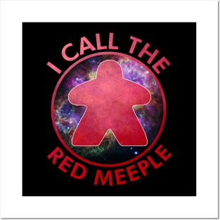 I Call the Red Meeple Posters and Art